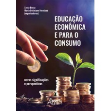 Educação econômica e para o consumo: novas significações e perspectivas