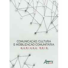 Comunicação, cultura e mobilização comunitária