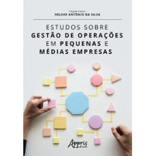 Estudos sobre gestão de operações em pequenas e médias empresas