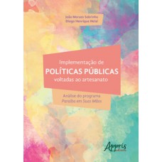 Implementação de políticas públicas voltadas ao artesanato: análise do programa paraíba em suas mãos