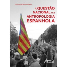 A questão nacional e a antropologia espanhola