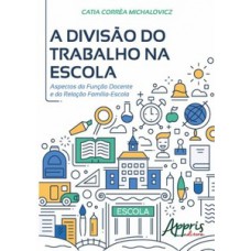 A divisão do trabalho na escola