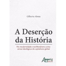 A deserção da história