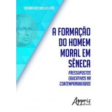 A formação do homem moral em Sêneca