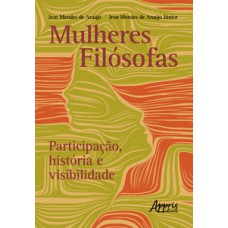 Mulheres filosófas: participação, história e visibilidade