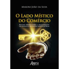 O lado místico do comércio: estudo inédito sobre a religiosidade nos negócios de três grandes varejistas no Brasil