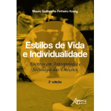 Estilos de vida e individualidade: escritos em antropologia e sociologia das emoções