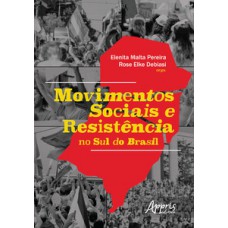 Movimentos sociais e resistência no sul do Brasil