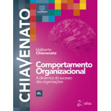 Comportamento organizacional - A dinâmica do sucesso das organizações Comportamento organizacional - A dinâmica do sucesso das organizações