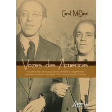 Vozes das Américas: encontro das culturas europeia, africana e indígena nas canções de câmara de Heitor Villa-Lobos e Aaron Copland