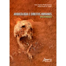 Arqueologia e direitos humanos, uma introdução