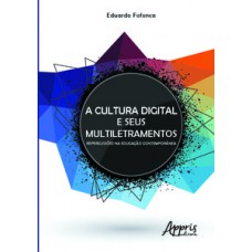 A cultura digital e seus multiletramentos