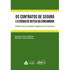 Os contratos de seguro e o código de defesa do consumidor