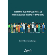 O alcance dos tratados sobre os direitos sociais no direito brasileiro