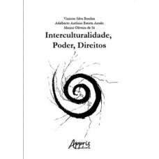 Interculturalidade, poder, direitos