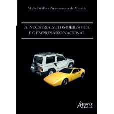 A indústria automobilística e o empresário nacional