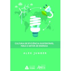 Cultura de eficiência sustentável para o setor de energia