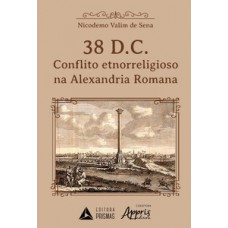 38 d.C. - O conflito etnorreligioso na Alexandria romana