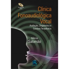 Clínica Fonoaudiológica Vocal Clínica Fonoaudiológica Vocal