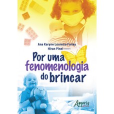Por uma fenomenologia do brincar