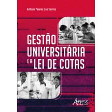 Gestão universitária e a lei de cotas
