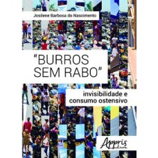 “Burros sem rabo”