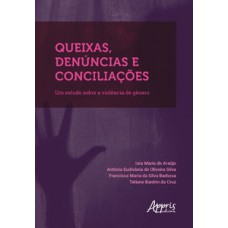 Queixas, denúncias e conciliações