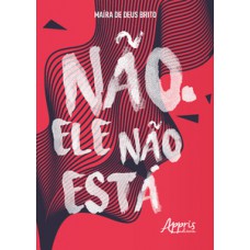 Não. Ele não está