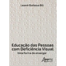Educação das pessoas com deficiência visual Educação das pessoas com deficiência visual