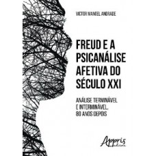 Freud e a psicanálise afetiva do século XXI