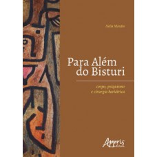 Para além do bisturi: corpo, psiquismo e cirurgia bariátrica