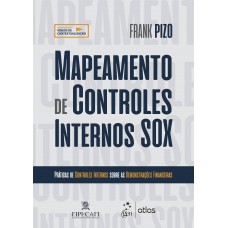 Mapeamento de Controles Internos SOX - Práticas de Controles Internos sobre as Demonstrações Financeiras