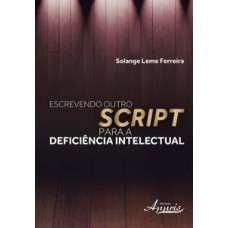 Escrevendo outro script para a deficiência intelectual