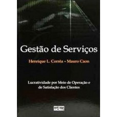 Gestão De Serviços: Lucratividade Por Meio De Operações E De Satisfação Dos Clientes