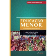 Educação menor: conceitos e experimentações