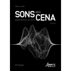 Sons e(m) cena: parâmetros do som