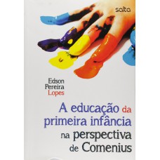 A Educação Da Primeira Infância Na Perspectiva De Comenius