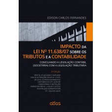 Impacto Da Lei Nº 11.638/07 Sobre Os Tributos E A Contabilidade