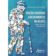 Reações adversas a medicamentos na velhice Reações adversas a medicamentos na velhice