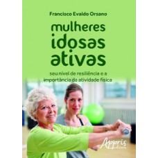 Mulheres idosas ativas Mulheres idosas ativas