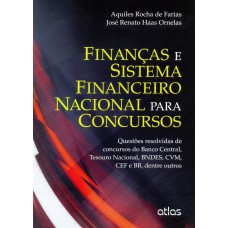 Finanças E Sistema Financeiro Nacional Para Concursos: Questões Resolvidas