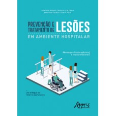 Prevenção e tratamento de lesões em ambiente hospitalar
