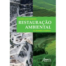 Restauração ambiental de sistemas complexos
