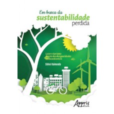 Em busca da sustentabilidade perdida