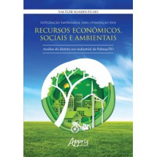 Integração empresarial para otimização dos recursos econômicos, sociais e ambientais