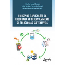 Princípios e aplicações da engenharia no desenvolvimento de tecnologias sustentáveis