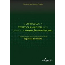 O currículo e a temática ambiental nos cursos de formação profissional