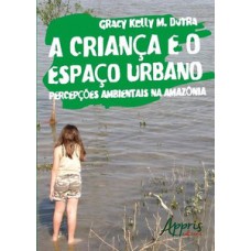 A criança e o espaço urbano