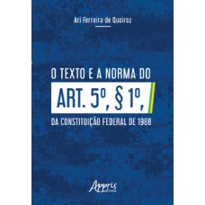 O texto e a norma do art. 5º, § 1º, da constituição federal de 1988