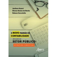 O novo padrão de contabilidade aplicado ao setor público